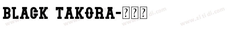 black takora字体转换